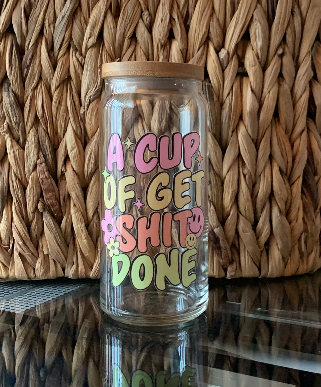 A Cup Of Get Sh*t Done
