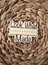 Load image into Gallery viewer, Look What I Made Magnet
